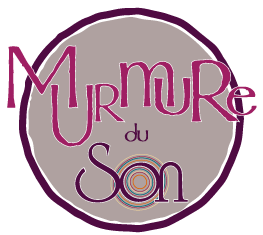 MURMURE DU SON